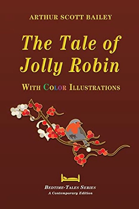 The Tale Of Jolly Robin - With Color Illustrations-..