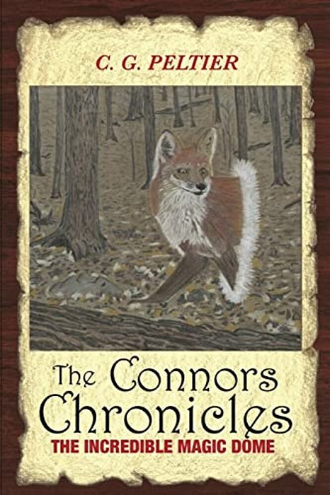 The Connors Chronicles: The Incredible Magic Dome-..