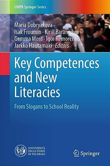Key Competences And New Literacies: From Slogans To School Reality-..