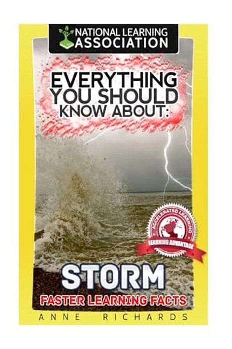 Everything You Should Know About: Storms-..