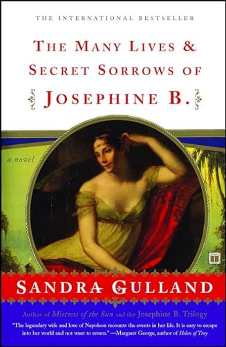 The Many Lives & Secret Sorrows Of Josephine B. -..
