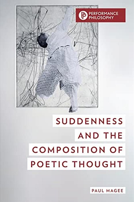 Suddenness And The Composition Of Poetic Thought-..