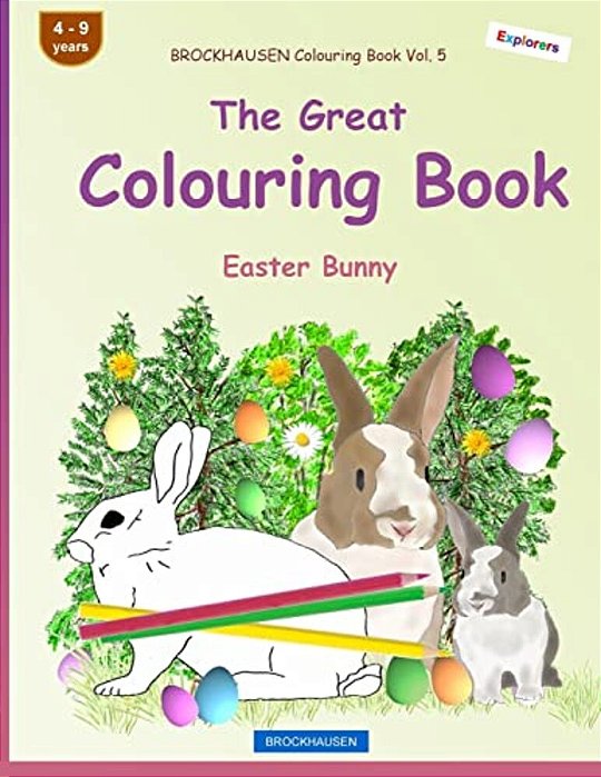Brockhausen Colouring Book Vol. 5 - The Great Colouring Book: Easter Bunny-..