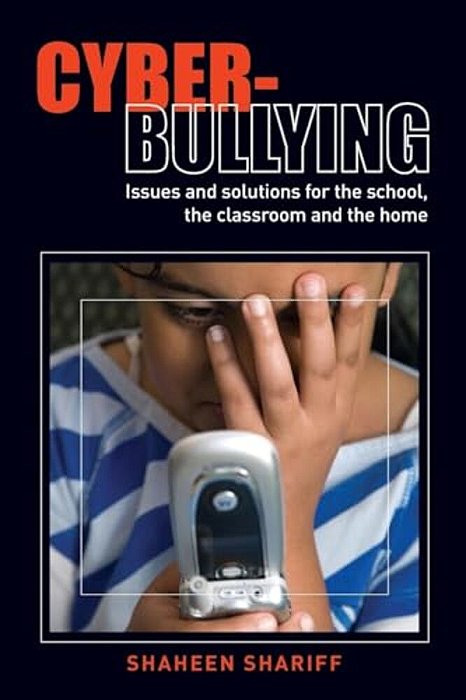 Cyber-Bullying: Issues And Solutions For The School, The Classroom And The Home-..