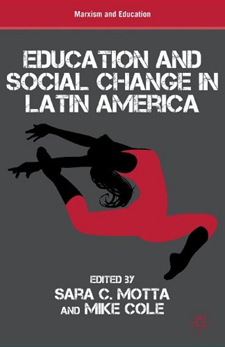 Education And Social Change In Latin America-..