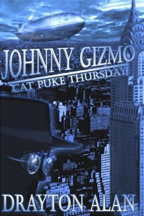 Johnny Gizmo - Cat Puke Thursday-..