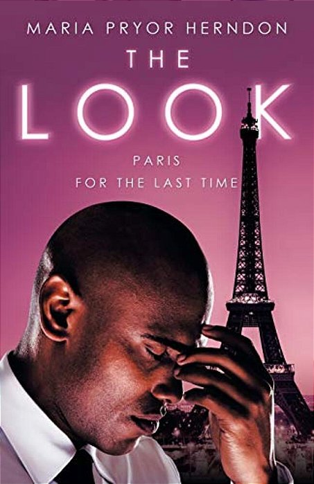 The Look: Paris For The Last Time-..