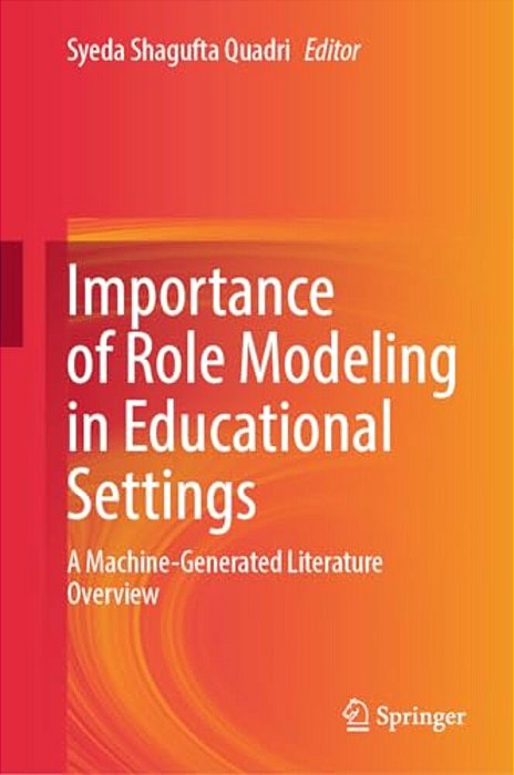 Importance Of Role Modeling In Educational Settings: A Machine-Generated Literature Overview-..
