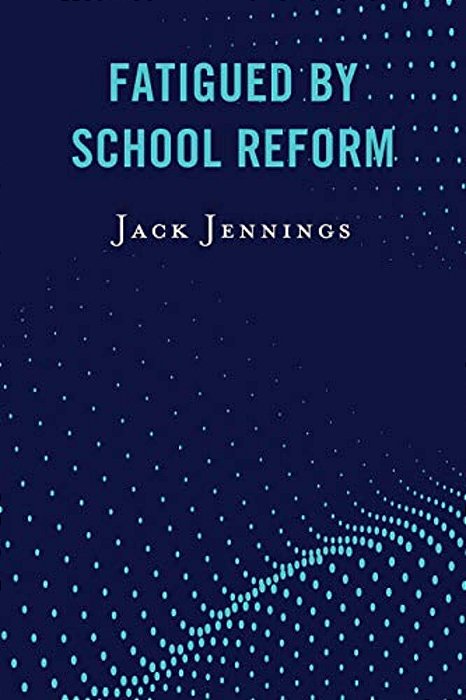 Fatigued By School Reform-..