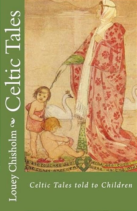 Celtic Tales: Told To Children-..