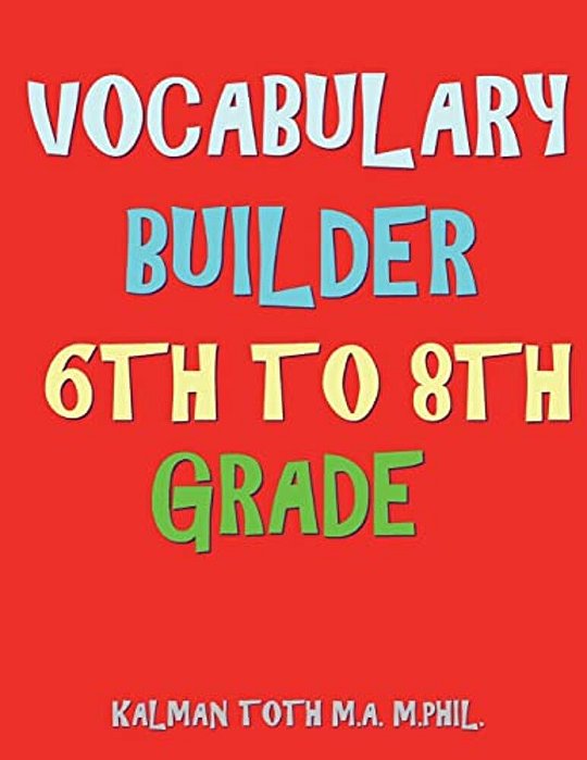 Vocabulary Builder 6Th To 8Th Grade: 132 Interesting & Educational Word Find Puzzles-..