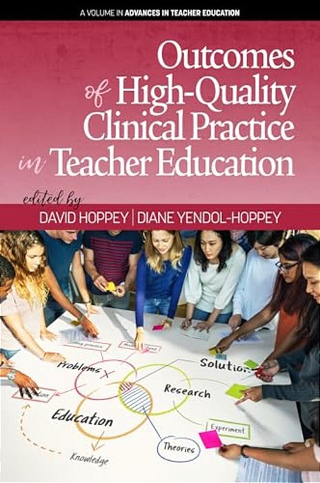 Outcomes Of High-Quality Clinical Practice In Teacher Education-..