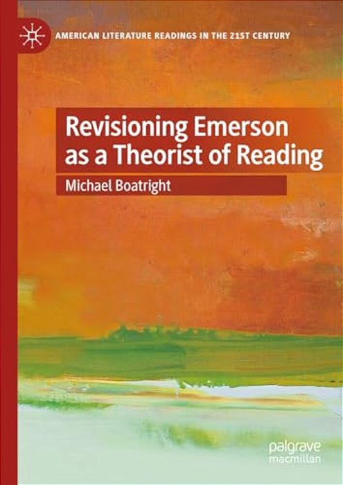 Revisioning Emerson As A Theorist Of Reading-..
