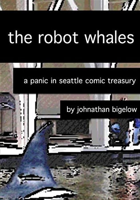 The Robot Whales: A Panic In Seattle Comic Treasury-..