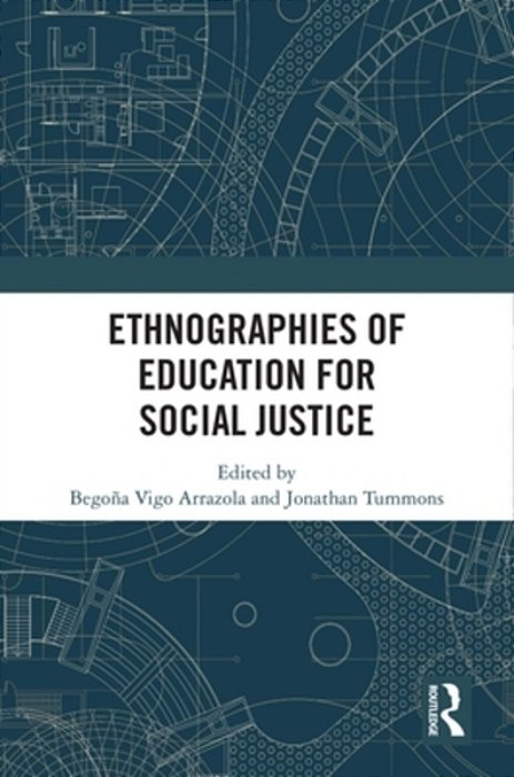 Ethnographies Of Education For Social Justice-..