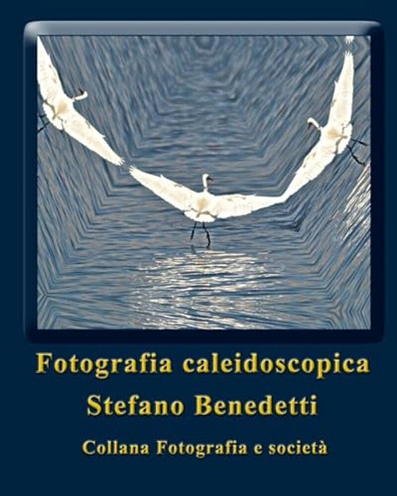 Fotografia Caleidoscopica: Sogni Fotografici-..