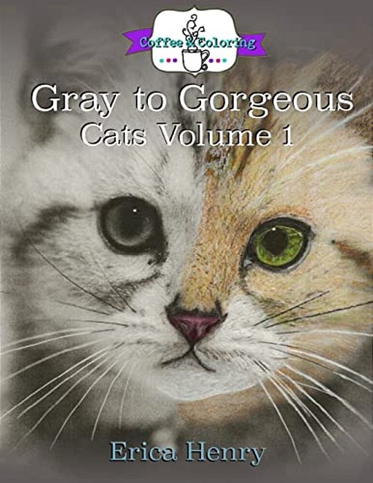 Gray To Gorgeous: Cats Vol 1: A Grayscale Coloring Book For Grownups-..
