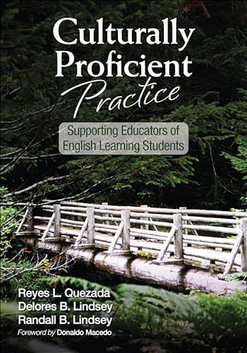 Culturally Proficient Practice: Supporting Educators Of English Learning Students-..