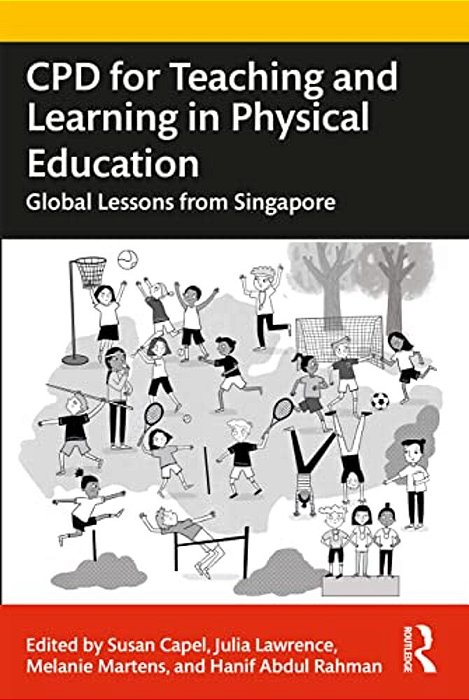 Cpd For Teaching And Learning In Physical Education: Global Lessons From Singapore-..