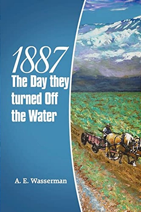 1887 The Day They Turned Off The Water-..