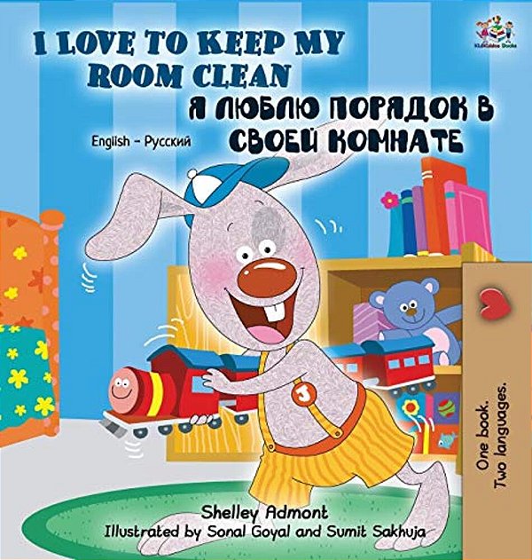 I Love To Keep My Room Clean (English Russian Bilingual Book)-..