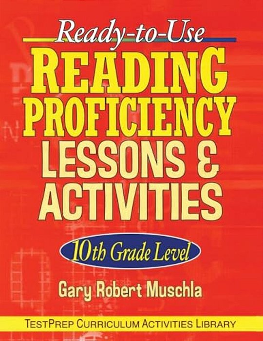 Ready-To-use Reading Proficiency Lessons & Activities: 10Th Grade Level-..