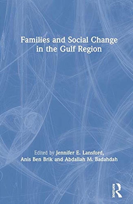 Families And Social Change In The Gulf Region-..