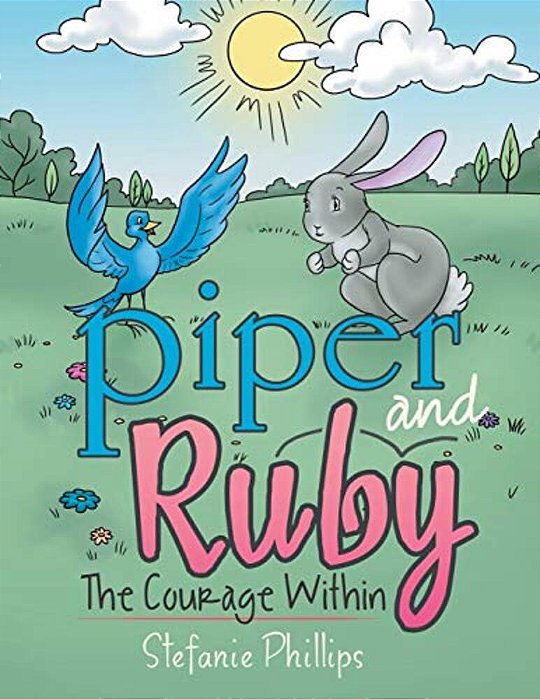 Piper And Ruby: The Courage Within-..