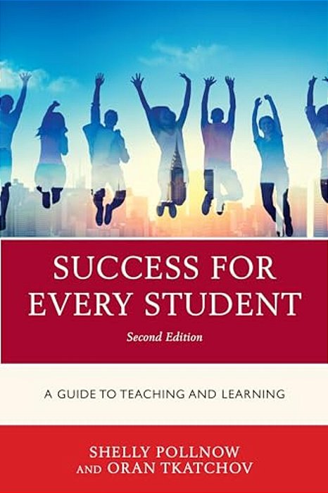 Success For Every Student: A Guide To Teaching And Learning-..