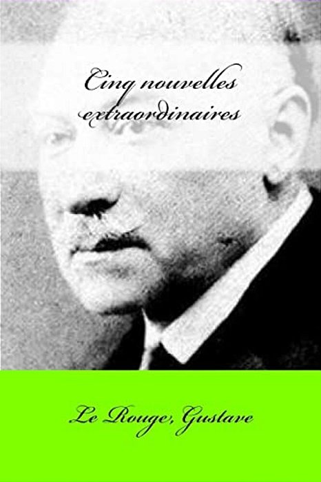Cinq Nouvelles Extraordinaires-..