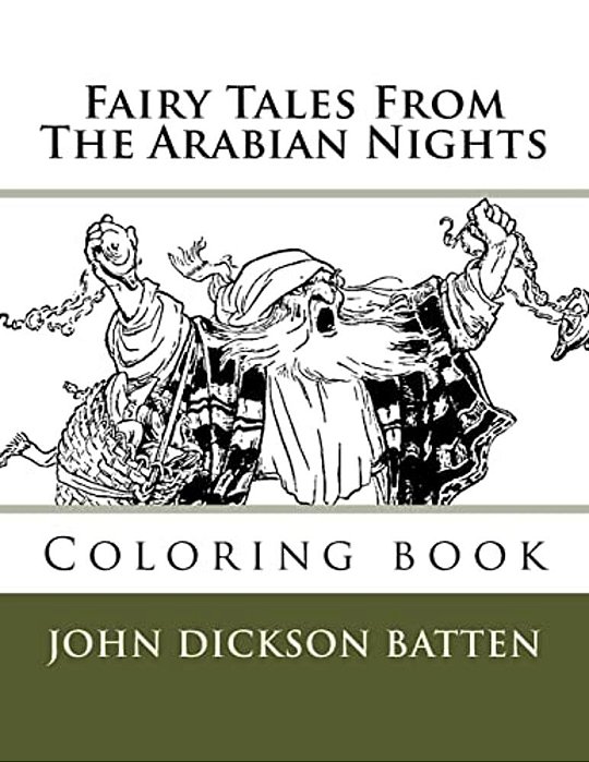 Fairy Tales From The Arabian Nights: Coloring Book-..