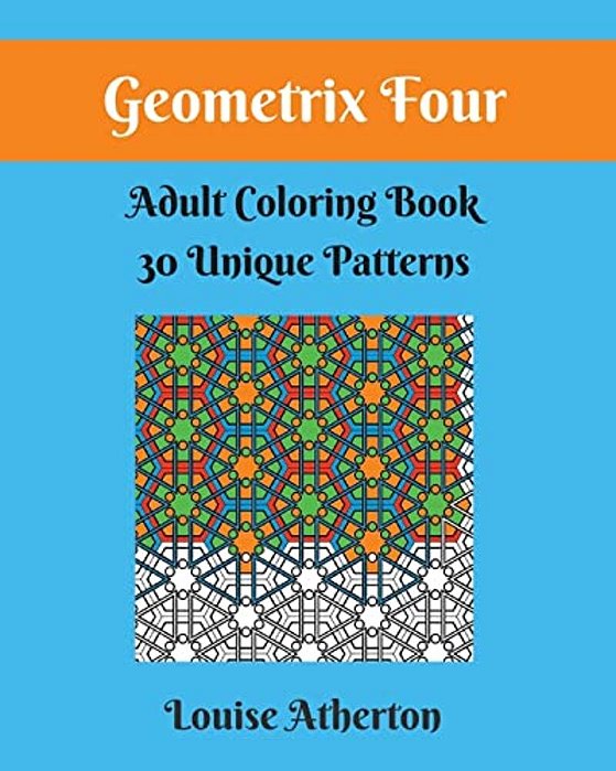 Geometrix Four: A Coloring Book For Grownups-..