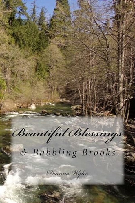 Beautiful Blessings: & Babbling Brooks-..