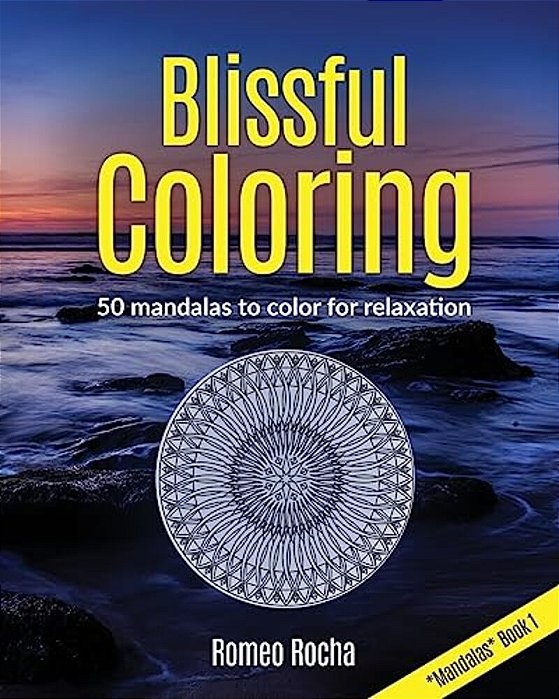 Blissful Coloring: Mandalas Book 1-..