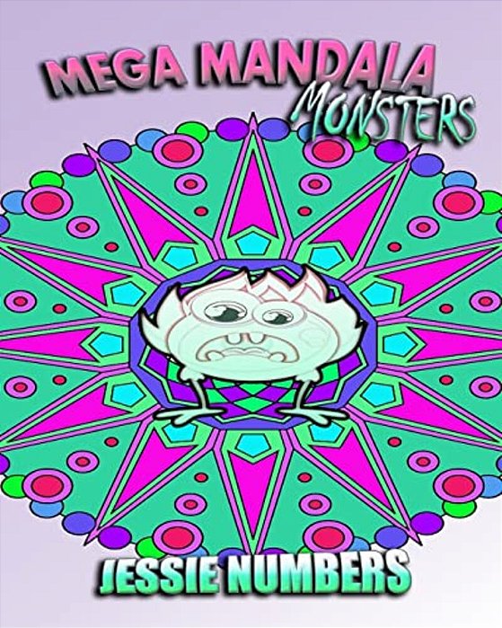 Mega Mandala Monsters: Stress Relieving Monster Patterns (Coloring Book For Adults)-..