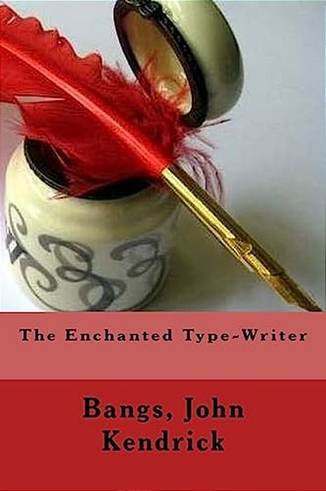 The Enchanted Type-Writer-..