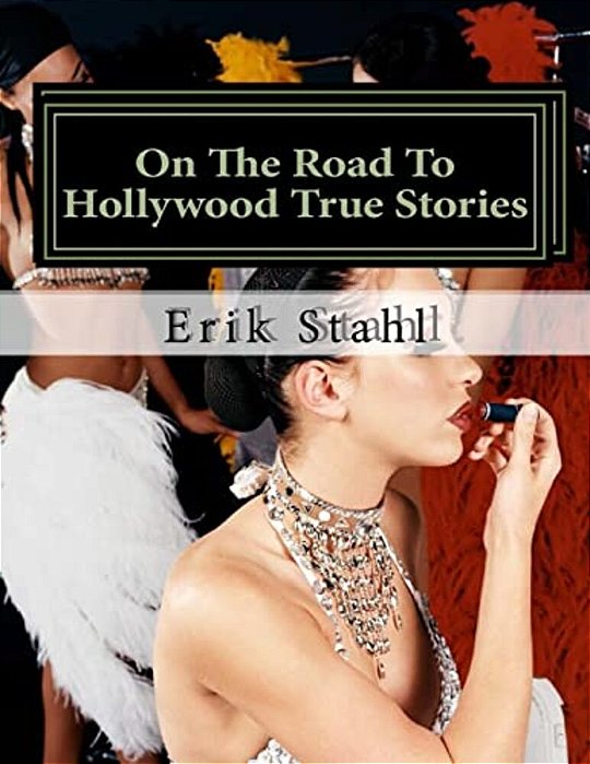 On The Road To Hollywood True Stories: The Other Side Of The Lake The Purple Girl-..