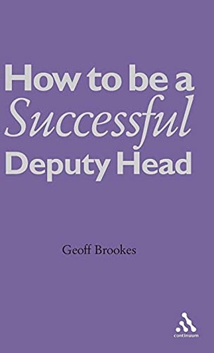How To Be A Successful Deputy Head-..
