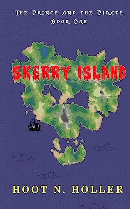 Skerry Island: The Prince And The Pirate Book One-..