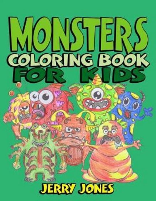 Monsters Coloring Book For Kids: Coloring Book For Kids And Toddlers, Activity Book For Boys And Girls-..