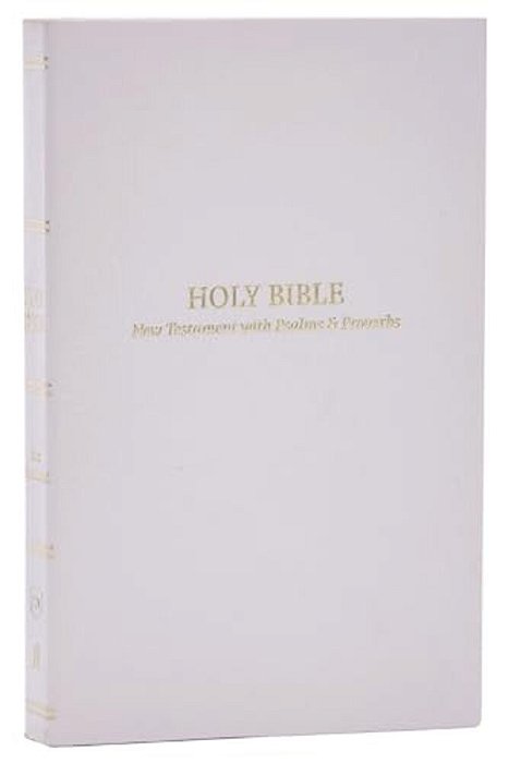 Kjv Holy Bible: Pocket New Testament With Psalms And Proverbs, White Softcover, Red Letter, Comfort Print: King James Version-..