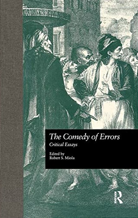 The Comedy Of Errors: Critical Essays-..