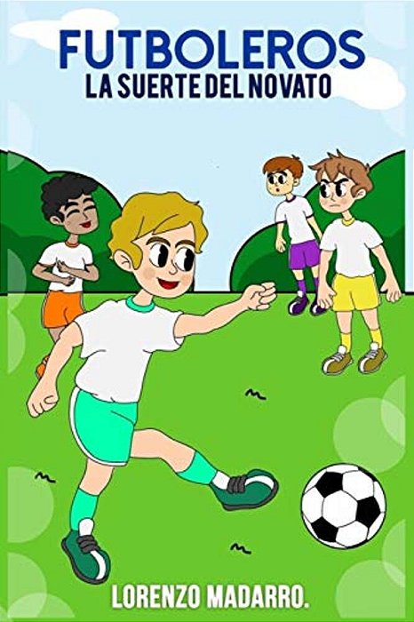 Futboleros La Suerte Del Novato-..