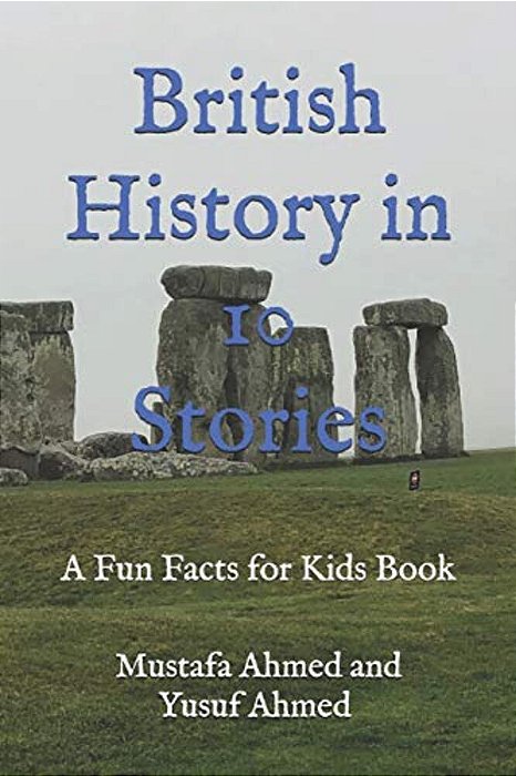 British History In 10 Stories: A Fun Facts For Kids Book-..