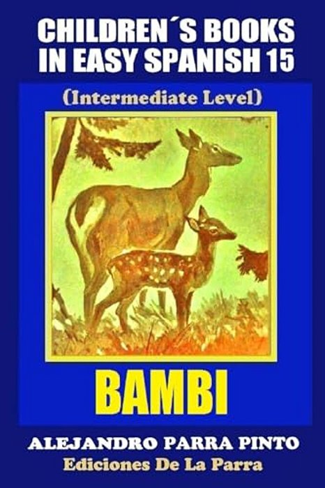 Children's Books In Easy Spanish 15: Bambi (Intermediate Level)-..