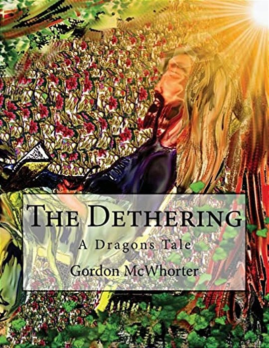 The Dethering: A Dragons Tale-..