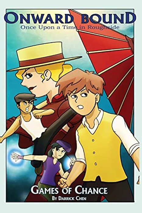 Onward Bound- Once Upon A Time In Roughside: Games Of Chance-..