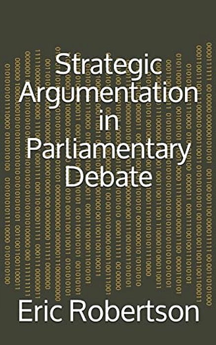 Strategic Argumentation In Parliamentary Debate-..