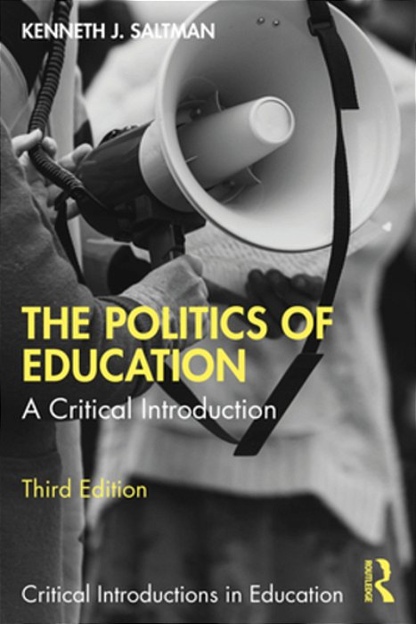 The Politics Of Education: A Critical Introduction-..