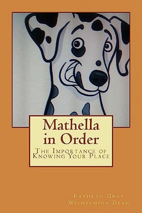 Mathella In Order: The Importance Of Knowing Your Place-..